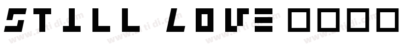 Still Love字体转换